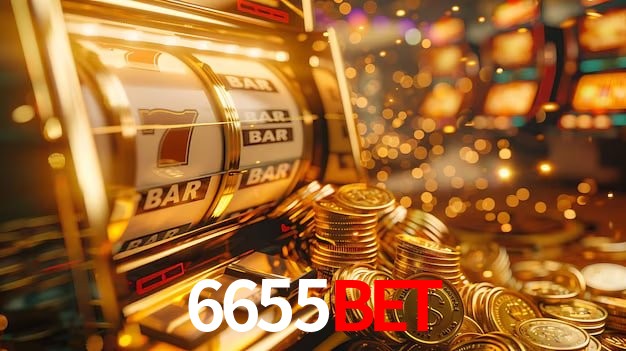 Explore as vantagens do 6655bet: serviço profissional e confiabilidade